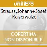 Strauss,Johann+Josef - Kaiserwalzer cd