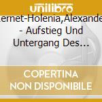 Lernet-Holenia,Alexander - Aufstieg Und Untergang Des Hau cd