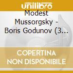 Modest Mussorgsky - Boris Godunov (3 Cd) cd musicale di Mussorgsky,Modest