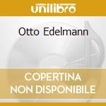 Otto Edelmann cd musicale