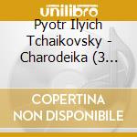 Pyotr Ilyich Tchaikovsky - Charodeika (3 Cd) cd