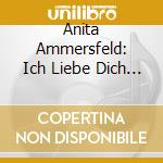 Anita Ammersfeld: Ich Liebe Dich Nich - Singt Kurt Weill cd