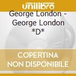 George London - George London *D* cd