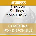 Max Von Schillings - Mona Lisa (2 Cd) cd