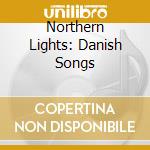 Northern Lights: Danish Songs cd