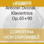 Antonin Dvorak - Klaviertrios Op.65+90 cd