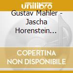 Gustav Mahler - Jascha Horenstein Conducts cd musicale di Gustav Mahler