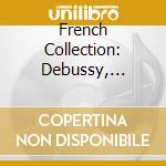 French Collection: Debussy, Poulenc, Ravel cd