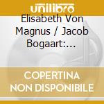 Elisabeth Von Magnus / Jacob Bogaart: Tonight Kurt Weill cd