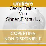 Georg Trakl - Von Sinnen,Eintrakl Projekt cd