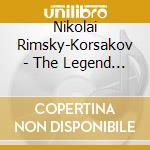 Nikolai Rimsky-Korsakov - The Legend Of The Invisible City (3 Cd) cd musicale di Preiser Records