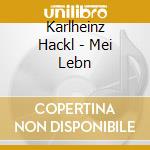 Karlheinz Hackl - Mei Lebn cd