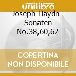 Joseph Haydn - Sonaten No.38,60,62 cd