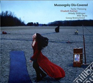 Modest Mussorgsky - Mussorgsky Dis-Covered cd musicale di Modest Mussorgsky