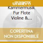 Kammermusik Fur Flote Violine & Gitarre cd