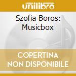 Szofia Boros: Musicbox cd