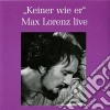 Max Lorenz: Live - Keiner Wie Er cd