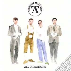 Trombone Attraction - All Directions cd musicale di Trombone Attraction