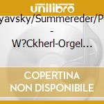 Haselb?Ck/Planyavsky/Summereder/Peretti/Radulescu - W?Ckherl-Orgel Wiener Franziskanerkirche cd