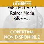 Erika Mitterer / Rainer Maria Rilke - Ballspiel Mit Versen cd musicale di Erika Mitterer / Rainer Maria Rilke