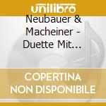 Neubauer & Macheiner - Duette Mit Sternchen Stars Und Engeln cd