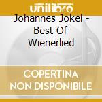 Johannes Jokel - Best Of Wienerlied cd musicale di Preiser Records