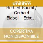 Herbert Bauml / Gerhard Blaboll  - Echt Wien
