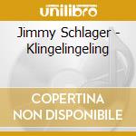 Jimmy Schlager - Klingelingeling cd musicale di Schlager, Jimmy