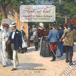 Carl Michael Ziehrer - Heut Ist Heut cd musicale di Carl Michael Ziehrer