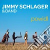 Jimmy Schlager & Band - Powidl cd