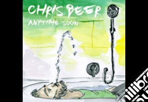 Chris Beer - Anytime Soon cd musicale