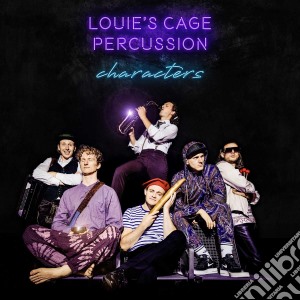 Louie'S Cage Percussion - Characters cd musicale