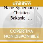 Marie Spaemann / Christian Bakanic - Metamorphosis cd musicale
