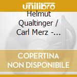 Helmut Qualtinger / Carl Merz - Qualtinger In Linz cd musicale di Helmut Qualtinger /Merz,Carl