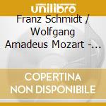 Franz Schmidt / Wolfgang Amadeus Mozart - Streichquartett / Streichquintett cd