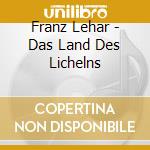 Franz Lehar - Das Land Des Lichelns cd