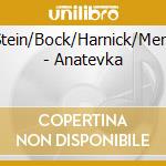 Stein/Bock/Harnick/Merz - Anatevka cd musicale di Stein/Bock/Harnick/Merz