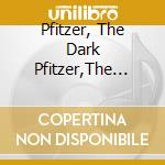 Pfitzer, The Dark Pfitzer,The Dark Rule cd