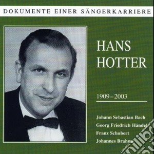 Hans Hotter: Dokumente - Bach, Handel, Schubrt, Brahms cd musicale di Hotter Hans