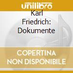 Karl Friedrich: Dokumente cd musicale di Preiser Records