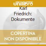 Karl Friedrich: Dokumente cd