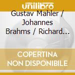 Gustav Mahler / Johannes Brahms / Richard Strauss - Lieder