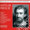 Gottlob Frick: Szenen III cd