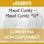 Maud Cunitz - Maud Cunitz *D* cd