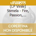 (LP Vinile) Stimela - Fire, Passion, Ecstasy vinile