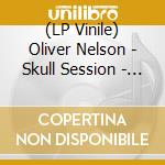 (LP Vinile) Oliver Nelson - Skull Session - Gold vinile