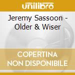 Jeremy Sassoon - Older & Wiser cd