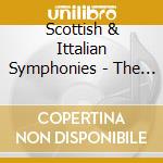 Scottish & Ittalian Symphonies  - The Hannover Band, Roy Goodman cd musicale di Scottish & Ittalian Symphonies