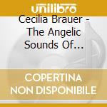 Cecilia Brauer - The Angelic Sounds Of Christmas cd