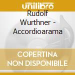 Rudolf Wurthner - Accordioarama cd
